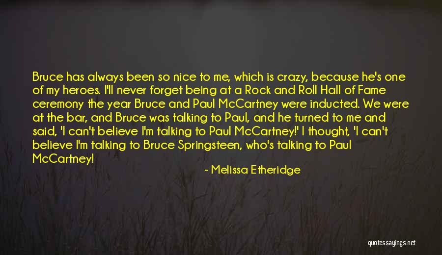 Inducted Hall Quotes By Melissa Etheridge Inducted Hall Quotes By Melissa Etheridge