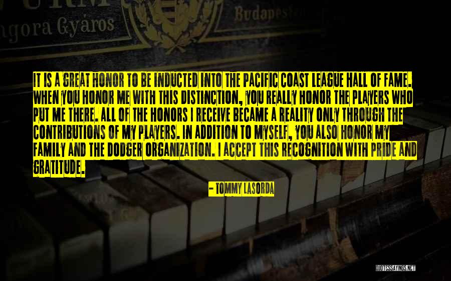 Inducted Hall Quotes By Tommy Lasorda Inducted Hall Quotes By Tommy Lasorda