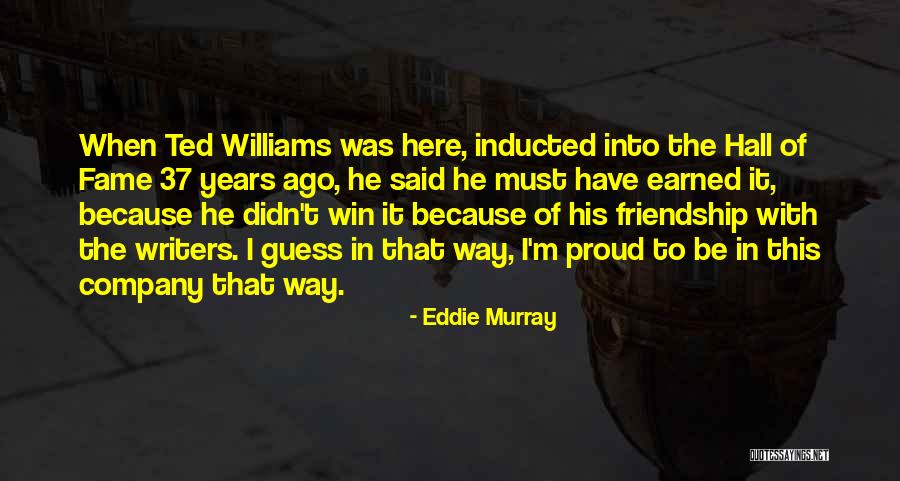 Inducted Into Quotes By Eddie Murray Inducted Into Quotes By Eddie Murray