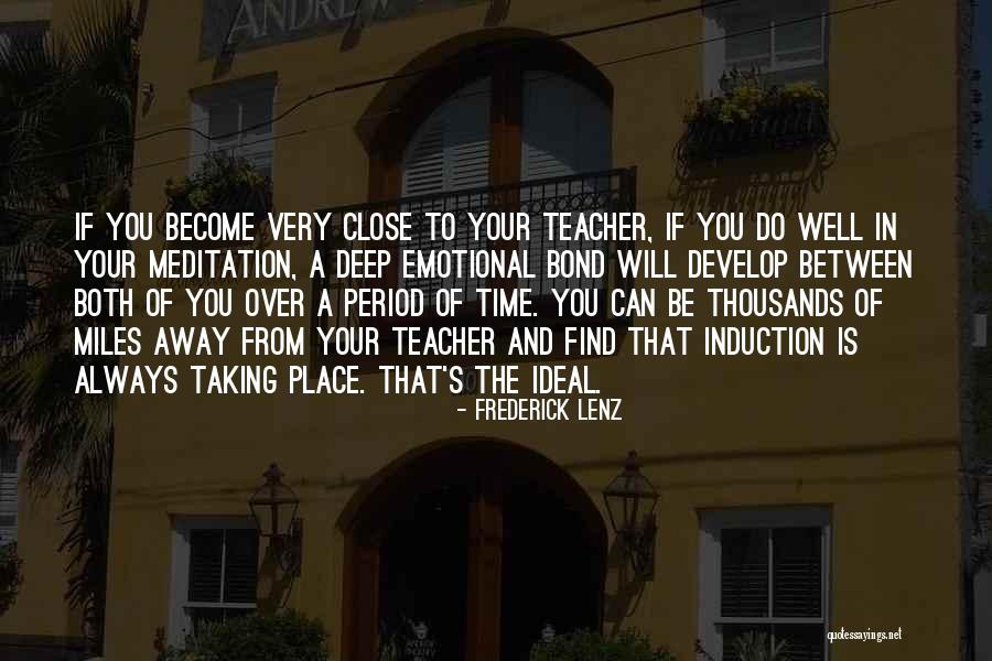 Induction Quotes By Frederick Lenz