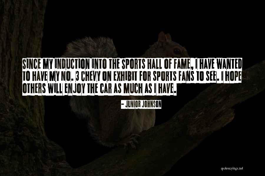 Induction Quotes By Junior Johnson