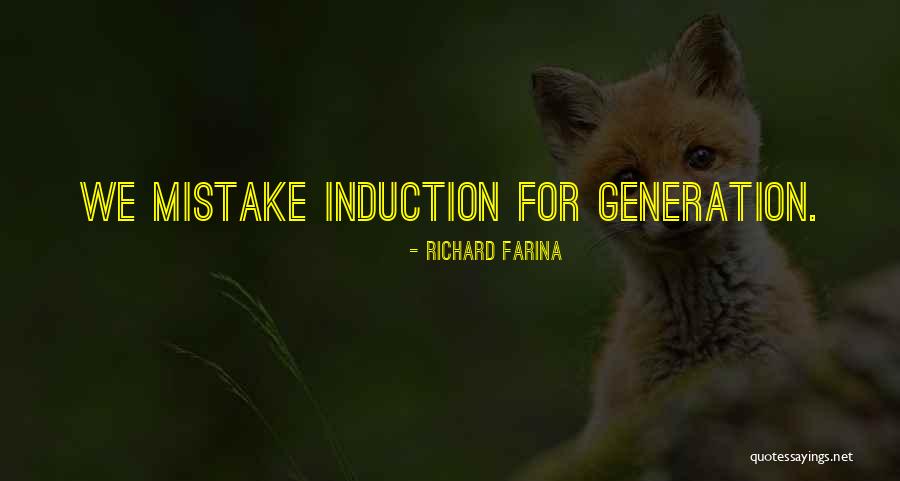 Induction Quotes By Richard Farina