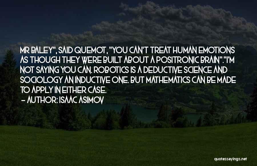 Inductive And Deductive Quotes By Isaac Asimov