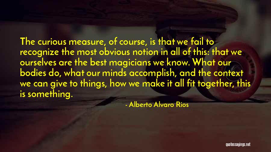 Indudablemente El Quotes By Alberto Alvaro Rios Indudablemente El Quotes By Alberto Alvaro Rios