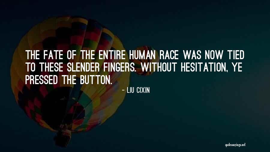 Induiosare Quotes By Liu Cixin Induiosare Quotes By Liu Cixin