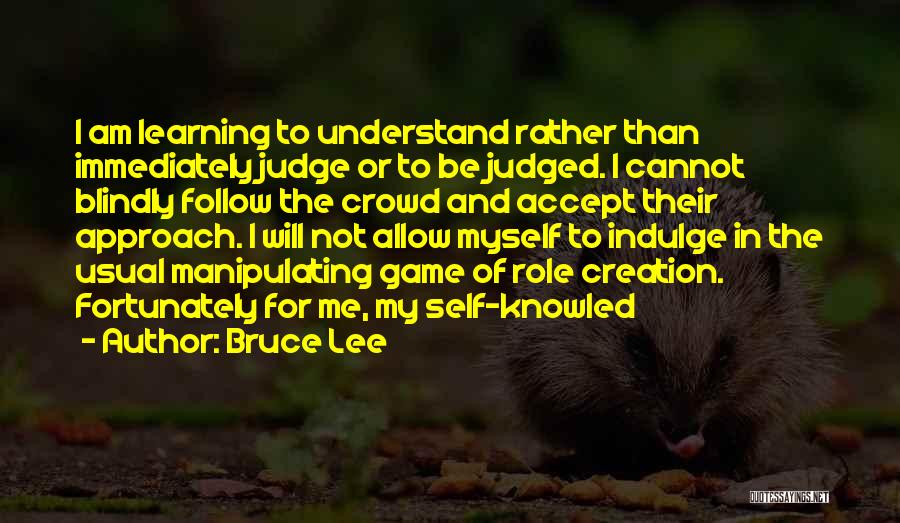 Indulge Quotes By Bruce Lee