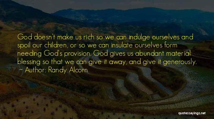 Indulge Quotes By Randy Alcorn