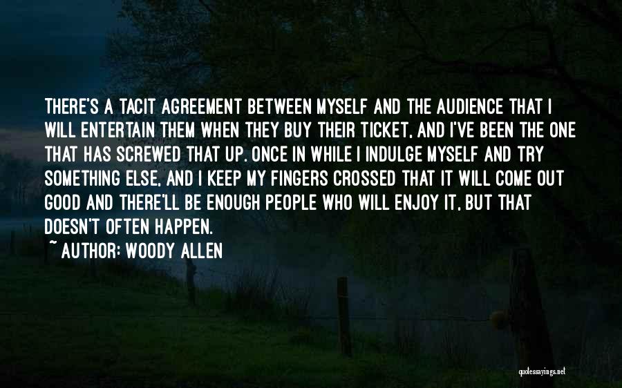 Indulge Quotes By Woody Allen