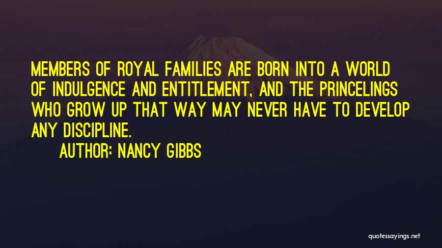 Indulgence Quotes By Nancy Gibbs