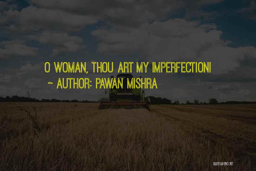 Indulgence Quotes By Pawan Mishra