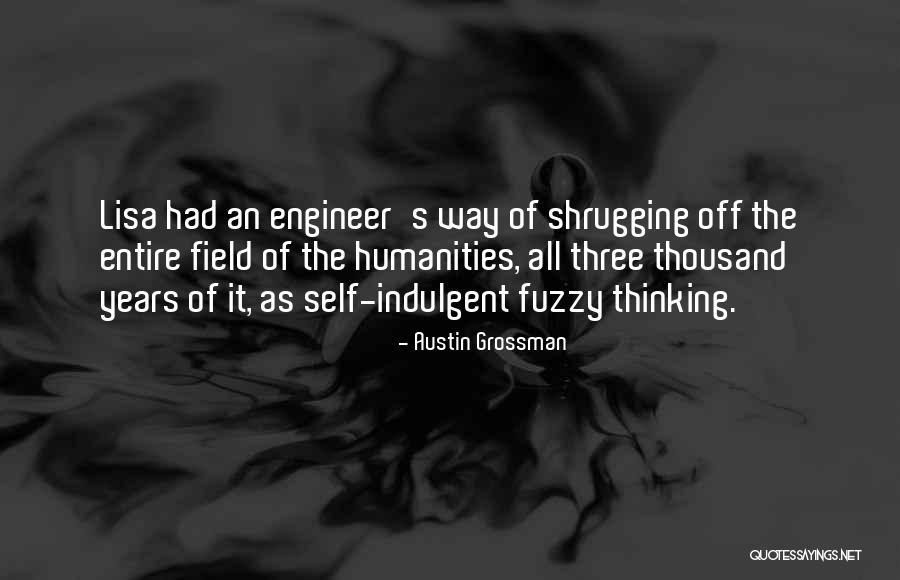 Indulgent Quotes By Austin Grossman Indulgent Quotes By Austin Grossman