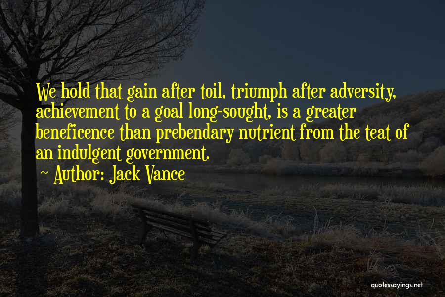 Indulgent Quotes By Jack Vance