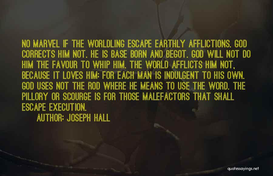 Indulgent Quotes By Joseph Hall