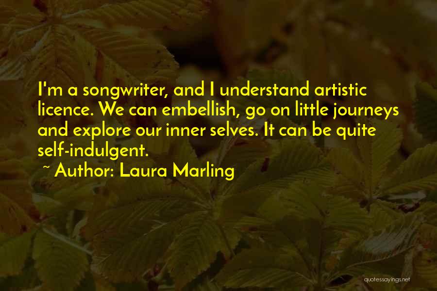 Indulgent Quotes By Laura Marling