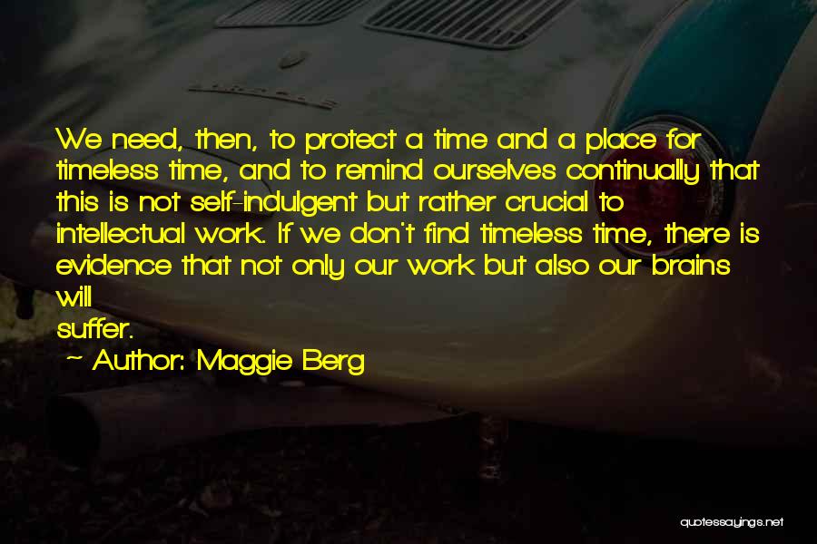 Indulgent Quotes By Maggie Berg