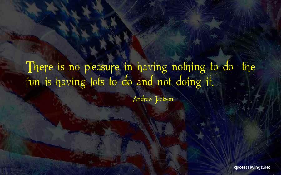 Indulgente Sinonimo Quotes By Andrew Jackson Indulgente Sinonimo Quotes By Andrew Jackson