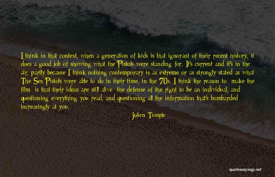 Indulgently Synonyms Quotes By Julien Temple Indulgently Synonyms Quotes By Julien Temple