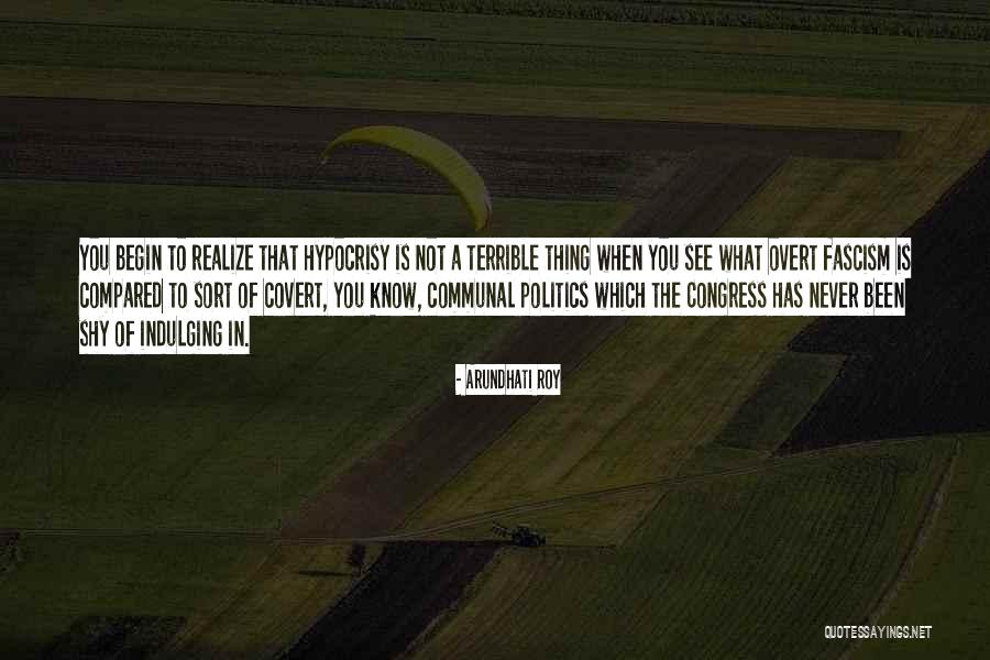 Indulging Quotes By Arundhati Roy Indulging Quotes By Arundhati Roy