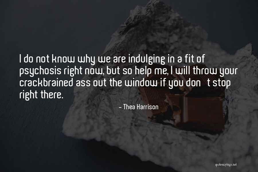 Indulging Yourself Quotes By Thea Harrison Indulging Yourself Quotes By Thea Harrison