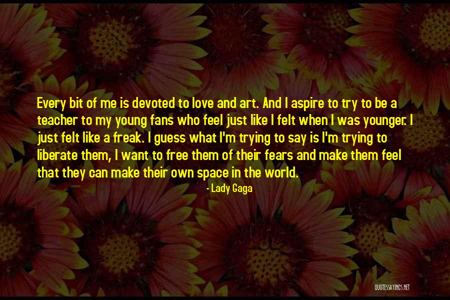 Indumati Mogera Quotes By Lady Gaga Indumati Mogera Quotes By Lady Gaga
