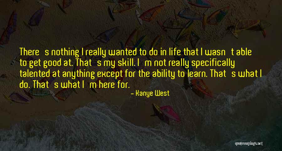 Indunil Dissanayake Quotes By Kanye West Indunil Dissanayake Quotes By Kanye West
