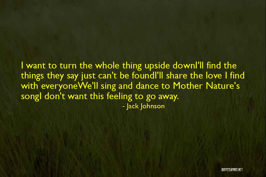 Indunil Gangulal Song Quotes By Jack Johnson Indunil Gangulal Song Quotes By Jack Johnson