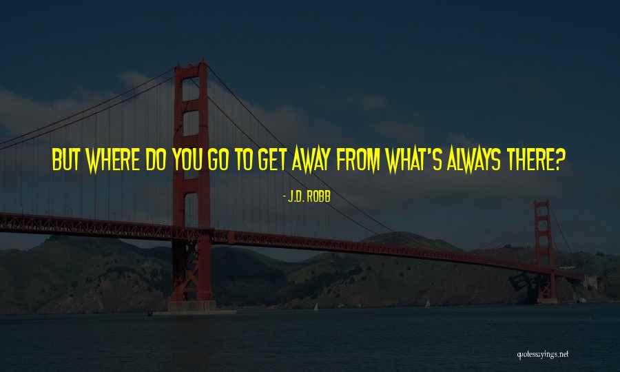 Indunil Herath Quotes By J.D. Robb Indunil Herath Quotes By J.D. Robb
