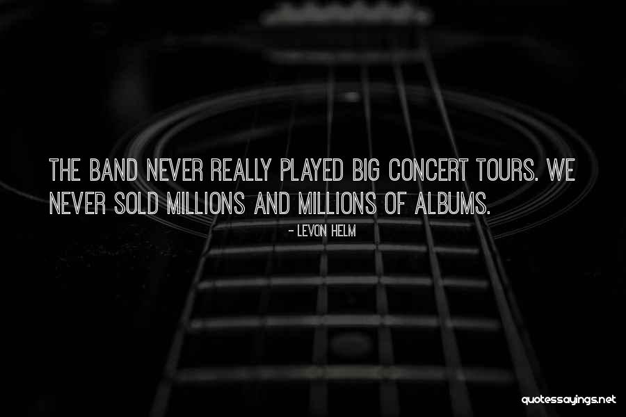 Induri Saga Quotes By Levon Helm Induri Saga Quotes By Levon Helm