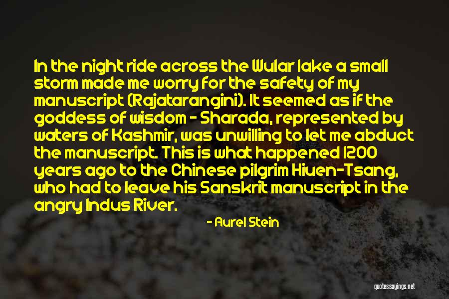 Indus River Quotes By Aurel Stein Indus River Quotes By Aurel Stein