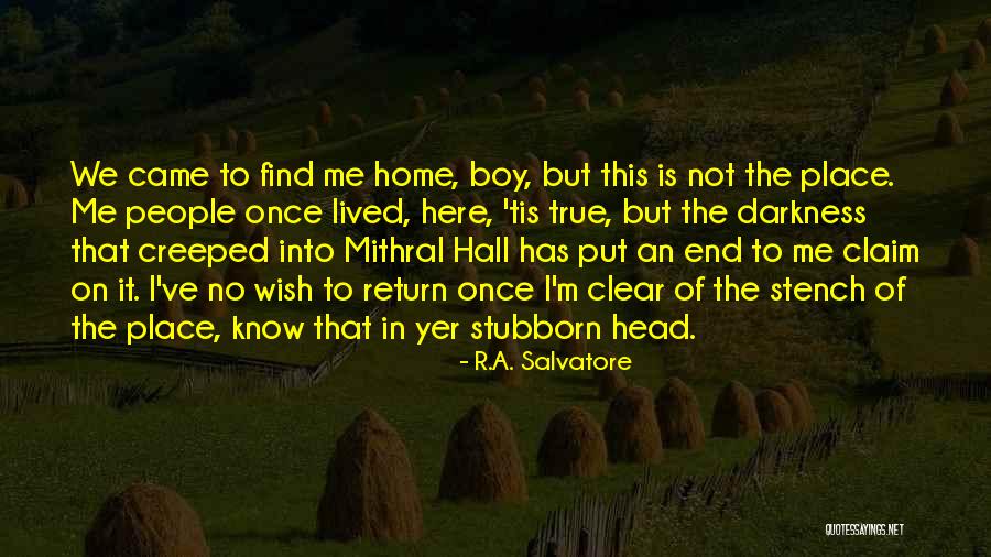 Indus River Valley Farming Quotes By R.A. Salvatore Indus River Valley Farming Quotes By R.A. Salvatore