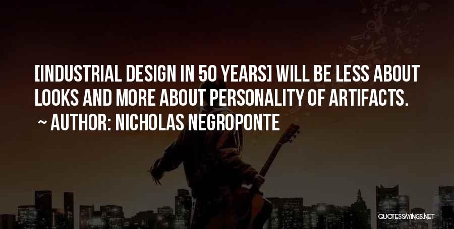 Industrial Design Quotes By Nicholas Negroponte