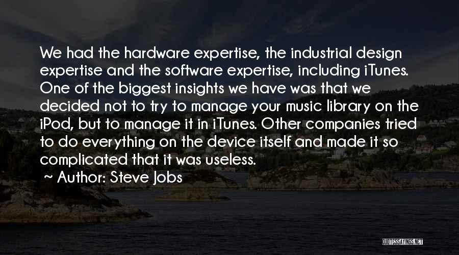 Industrial Design Quotes By Steve Jobs