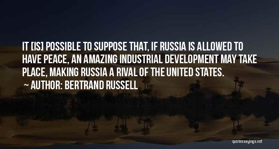 Industrial Development Quotes By Bertrand Russell