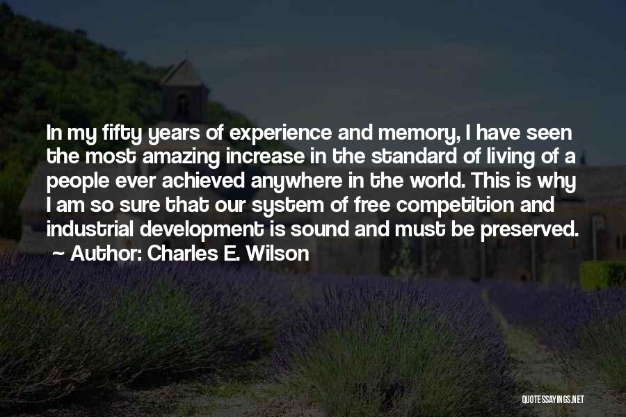 Industrial Development Quotes By Charles E. Wilson