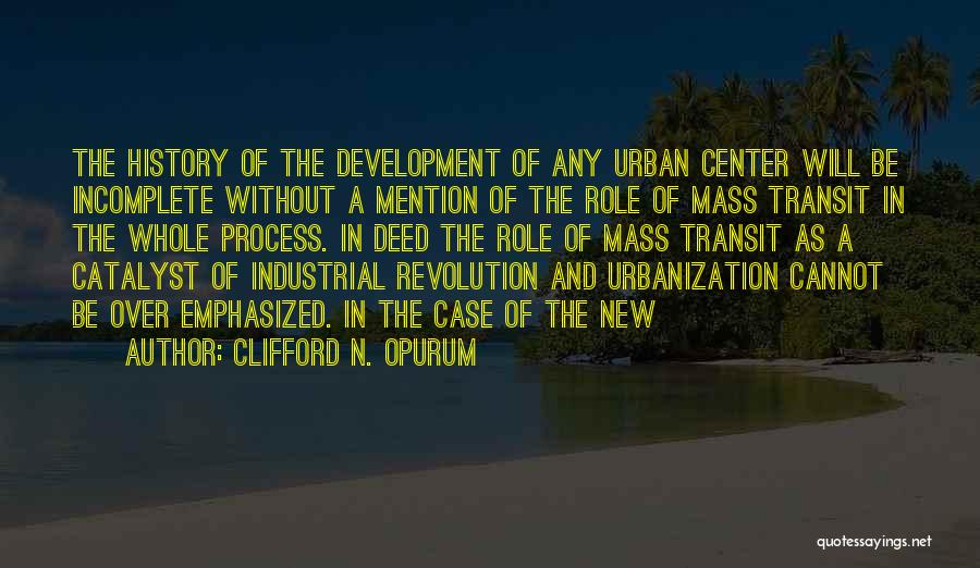 Industrial Development Quotes By Clifford N. Opurum