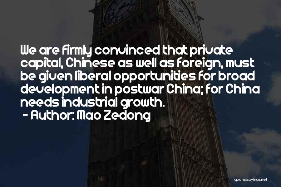 Industrial Development Quotes By Mao Zedong