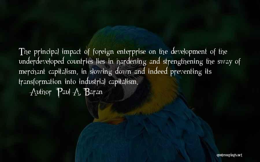 Industrial Development Quotes By Paul A. Baran