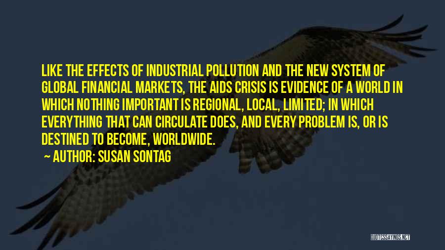 Industrial Pollution Quotes By Susan Sontag