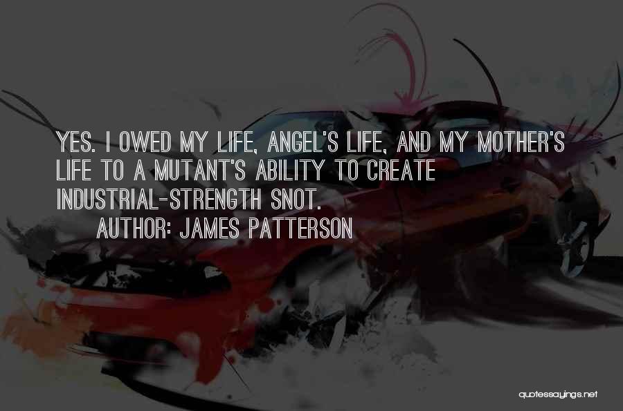 Industrial Quotes By James Patterson