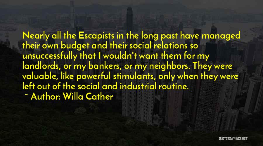 Industrial Relations Quotes By Willa Cather