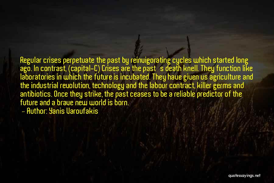 Industrial Revolution Agriculture Quotes By Yanis Varoufakis