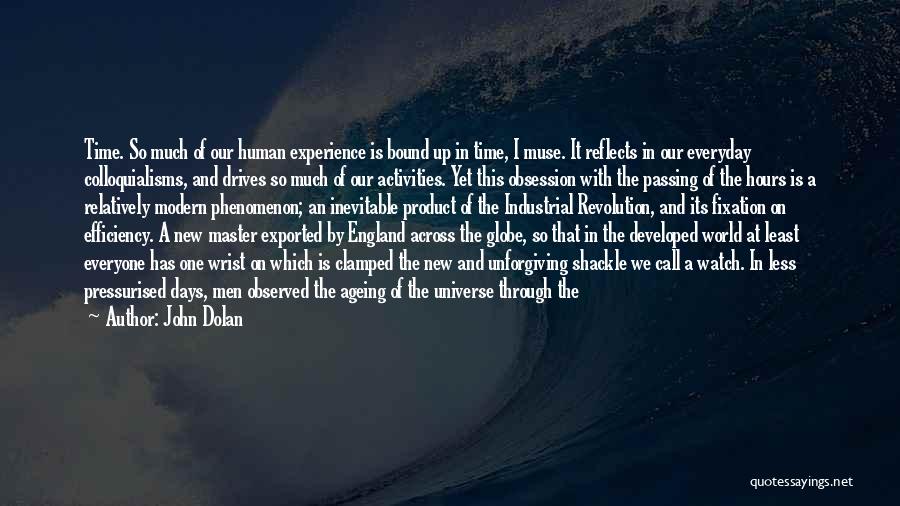 Industrial Revolution In England Quotes By John Dolan