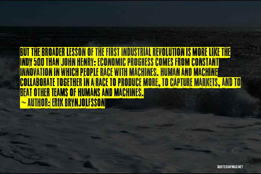Industrial Revolution Quotes By Erik Brynjolfsson Industrial Revolution Quotes By Erik Brynjolfsson