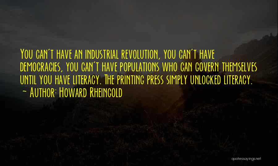 Industrial Revolution Quotes By Howard Rheingold