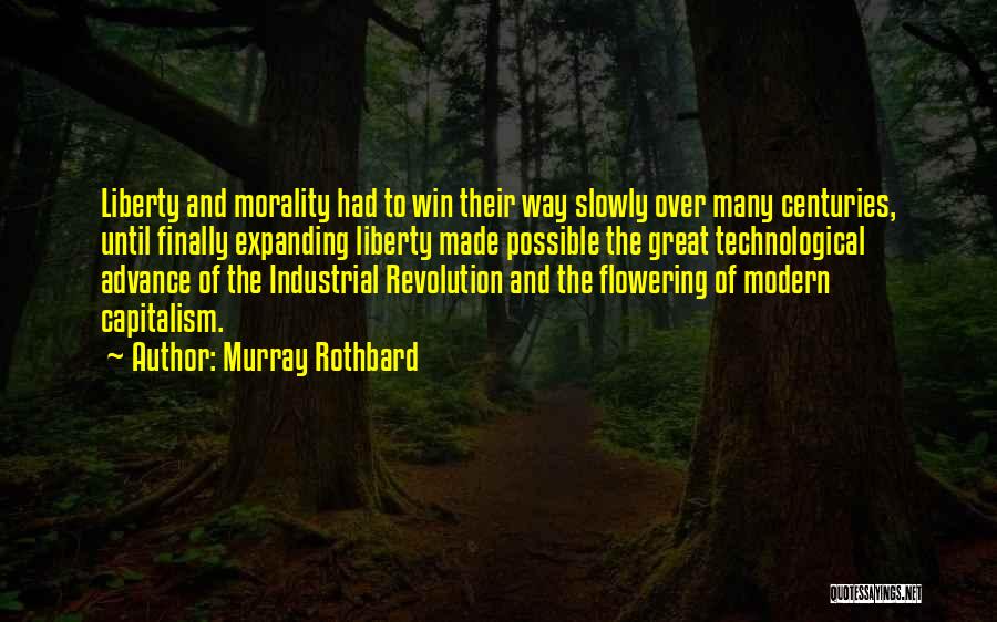 Industrial Revolution Quotes By Murray Rothbard