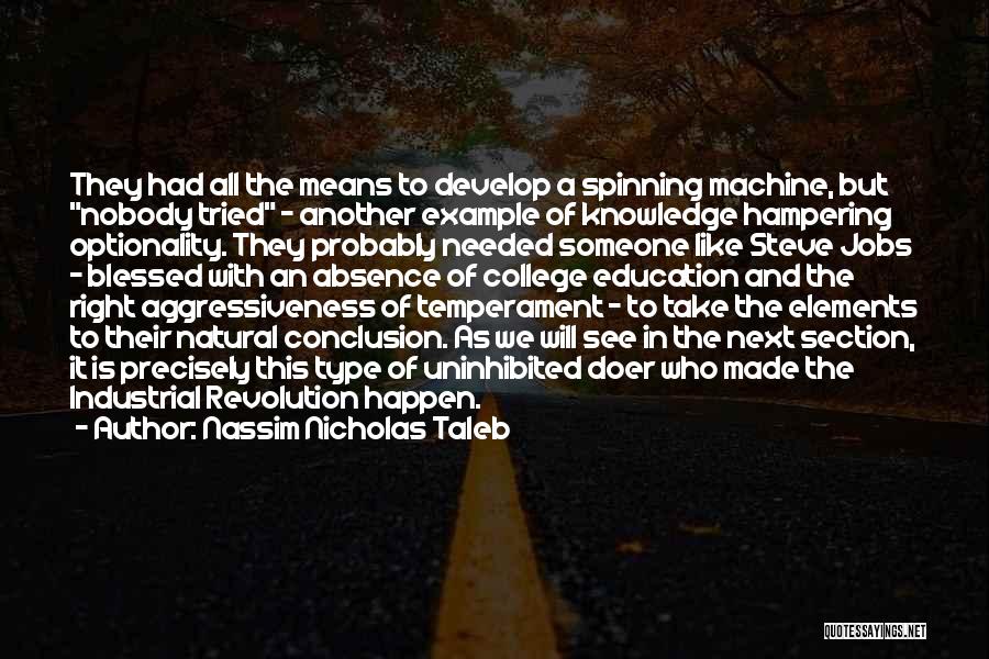 Industrial Revolution Quotes By Nassim Nicholas Taleb Industrial Revolution Quotes By Nassim Nicholas Taleb
