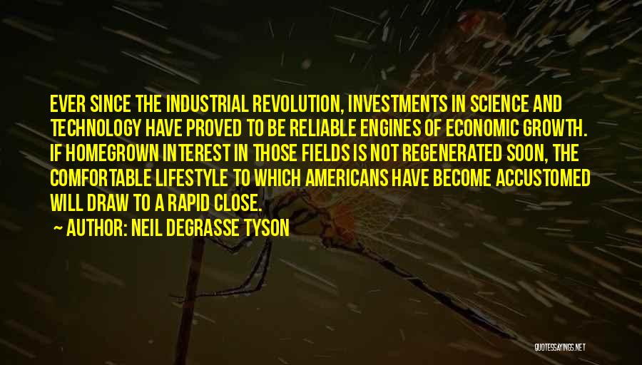 Industrial Revolution Quotes By Neil DeGrasse Tyson