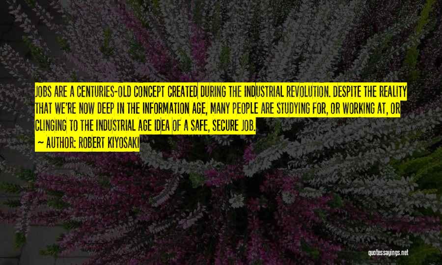 Industrial Revolution Quotes By Robert Kiyosaki