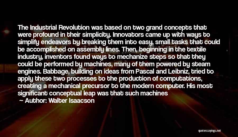 Industrial Revolution Quotes By Walter Isaacson
