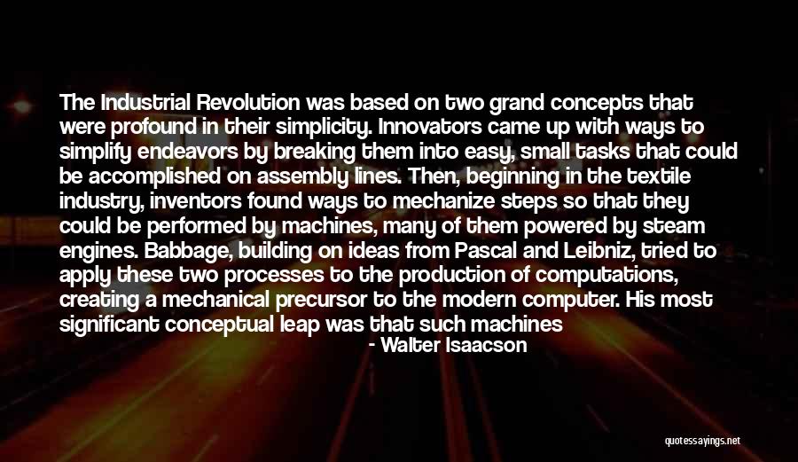 Industrial Revolution Quotes By Walter Isaacson